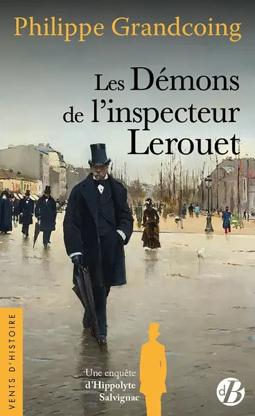 Une enquête d'Hippolyte Salvignac. Vol. 7. Les démons de l'inspecteur Lerouet