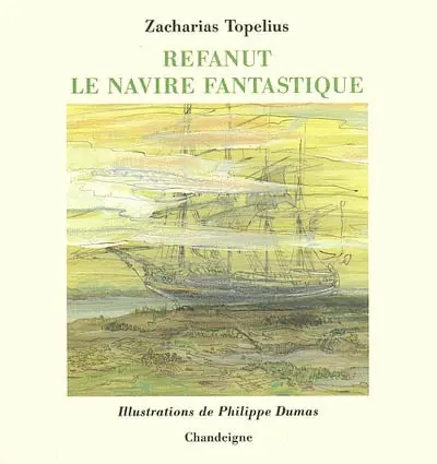 Refanut, le navire fantastique