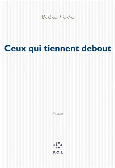 Ceux qui tiennent debout