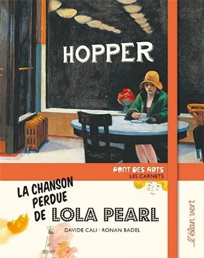 La chanson perdue de Lola Pearl : Hopper