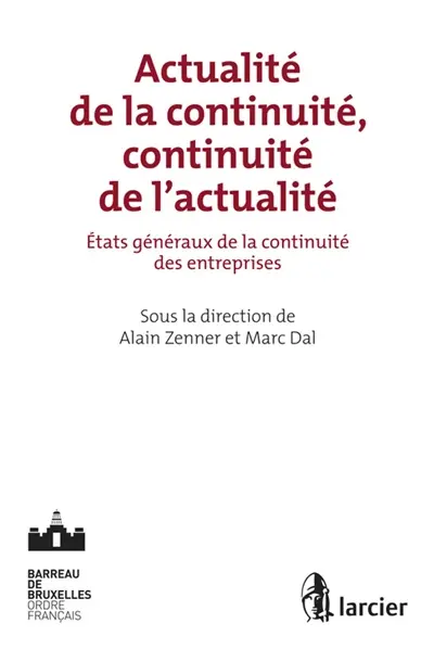 Actualité de la continuité, continuité de l'actualité : états généraux de la continuité des entreprises