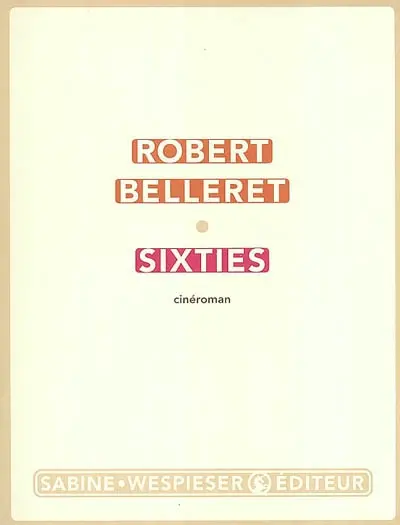 Sixties : cinéroman