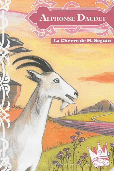 La chèvre de monsieur Seguin. Le loup et la chèvre. Le loup, la chèvre et le chevreau