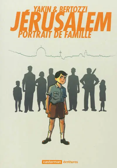 Jérusalem : portrait de famille
