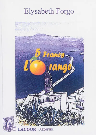 Cinq francs l'orange