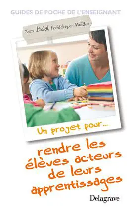 Un projet pour rendre les élèves acteurs de leurs apprentissages