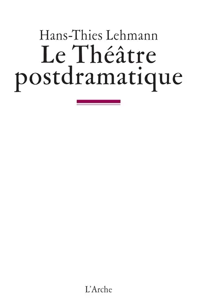 Le théâtre post-dramatique