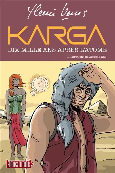 Karga : diix mille ans après l'atome