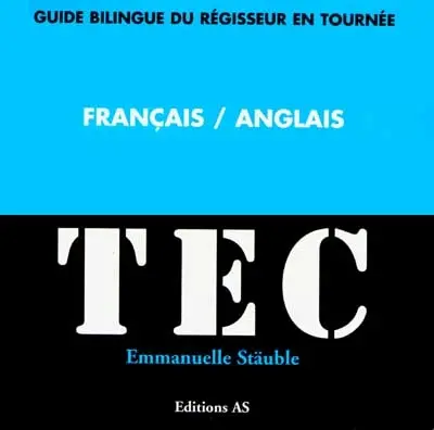 BTS Book technique du spectacle 1999 : l'outil pour l'équipement des spectacles, des événements et des expositions
