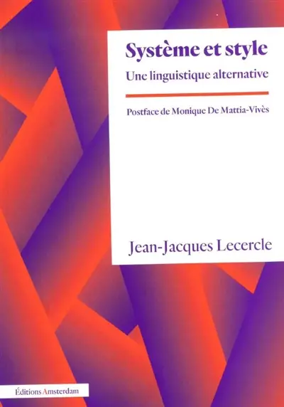 Système et style : une linguistique alternative