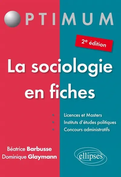 La sociologie en fiches : licences et masters, instituts d'études politiques, concours administratifs