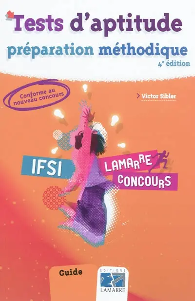 Tests d'aptitude : préparation méthodique, IFSI : guide