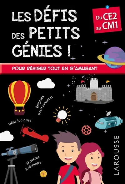 Les défis des petits génies, du CE2 au CM1 : 8-9 ans