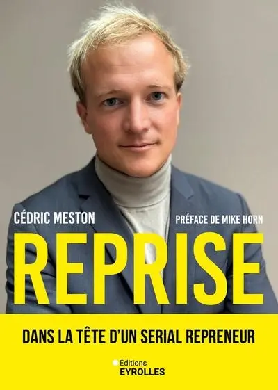 Reprise : dans la tête d'un serial repreneur