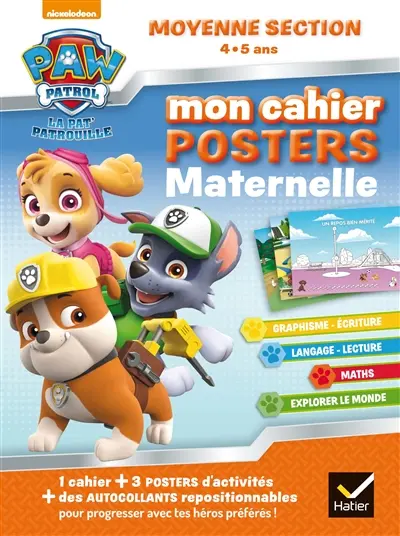 La Pat' Patrouille : mon cahier posters maternelle moyenne section, 4-5 ans
