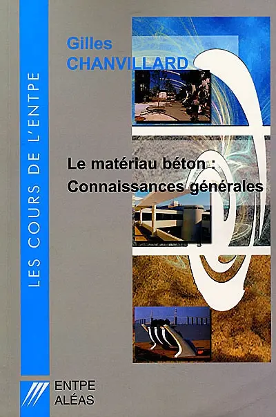 Le matériau béton : connaissances générales