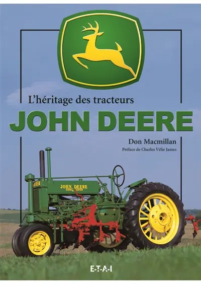L'héritage des tracteurs John Deere