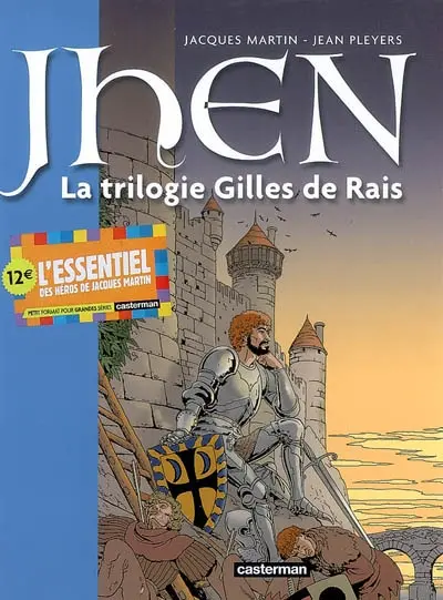 Jhen. Vol. 1. La trilogie Gilles de Rais