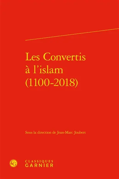 Les convertis à l'islam (1100-2018)