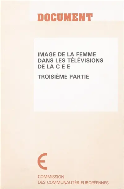 Image de la femme dans les télévisions de la CEE. Vol. 3. Synthèse