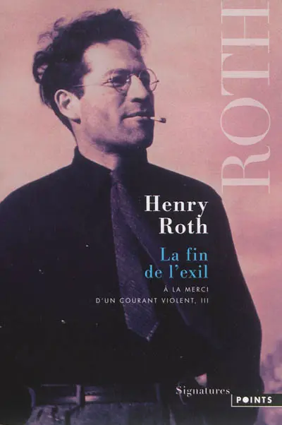 A la merci d'un courant violent. Vol. 3. La fin de l'exil