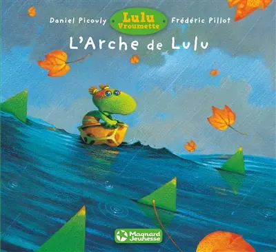 Lulu Vroumette. L'arche de Lulu