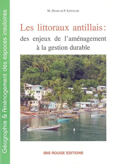 Les littoraux antillais : des enjeux de l'aménagement à la gestion durable