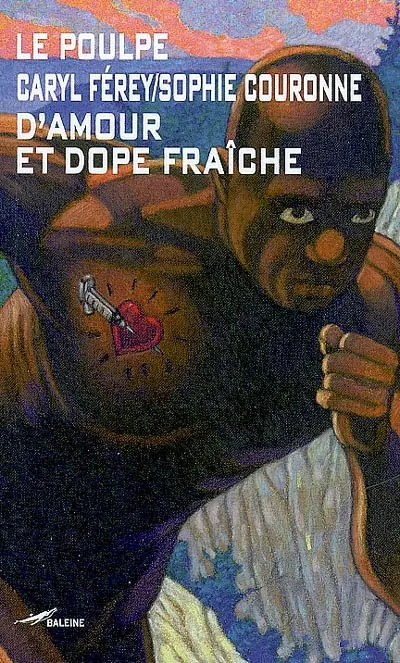 D'amour et dope fraîche
