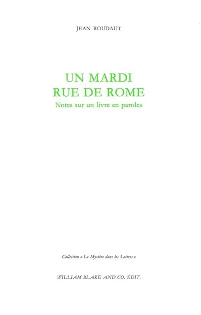 Un mardi rue de Rome : notes sur un livre en paroles