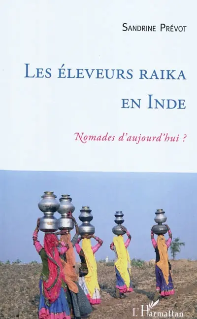 Les éleveurs Raika en Inde : nomades d'aujourd'hui ?