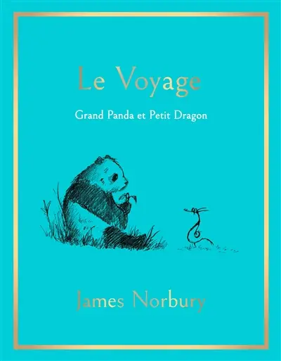 Grand panda et Petit dragon. Le voyage