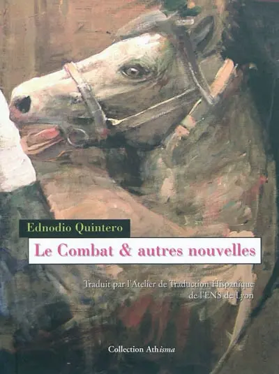 Le combat & autres nouvelles