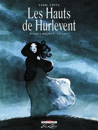 Les hauts de Hurlevent. Vol. 1