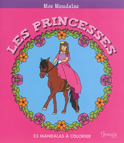 Les princesses : 23 mandalas à colorier