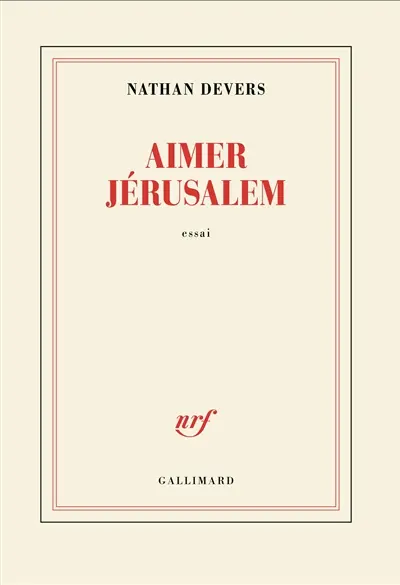 Aimer Jérusalem : essai