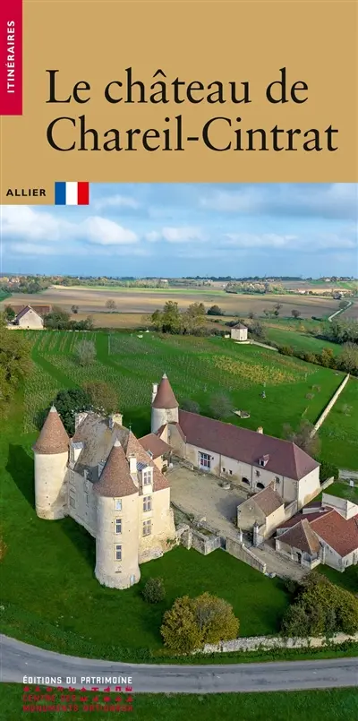 Le château de Chareil-Cintrat : Allier
