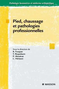 Pied, chaussage et pathologies professionnelles