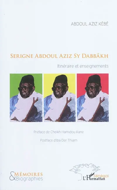 Serigne Abdoul Aziz Sy Dabbâkh : itinéraire et enseignements