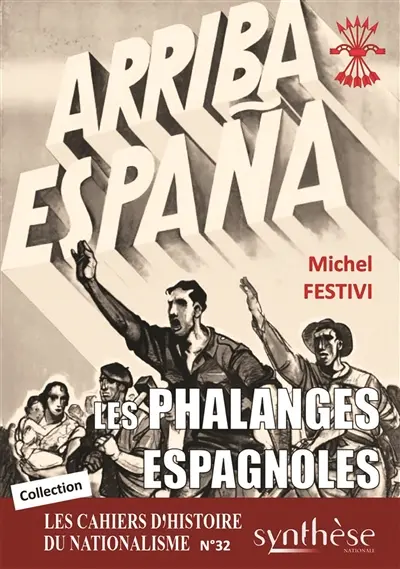 Les Phalanges espagnoles : Les Cahiers d’Histoire du nationalisme n°32