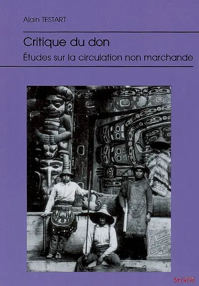 Critique du don : études sur la circulation non marchande