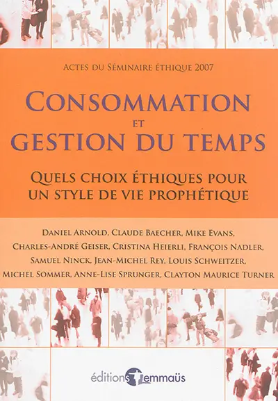 Consommation et gestion du temps : quels choix éthiques pour un style de vie prophétique