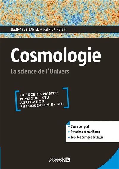 Cosmologie : la science de l'Univers : licence 3 & master, physique STU, agrégation, physique chimie STU