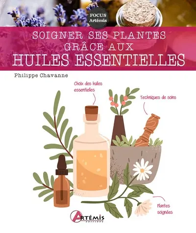 Soigner ses plantes grâce aux huiles essentielles