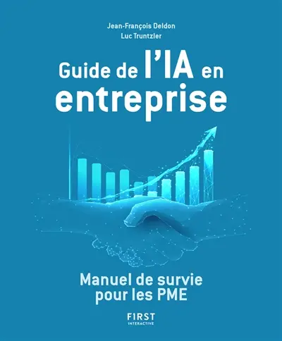 Guide de l'IA en entreprise : manuel de survie pour les PME