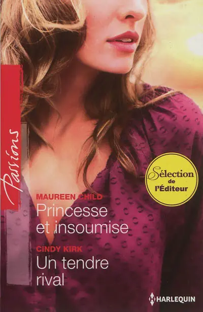 Princesse et insoumise. Un tendre rival