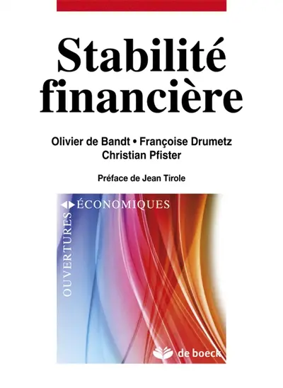 Stabilité financière : crises, instruments et politiques