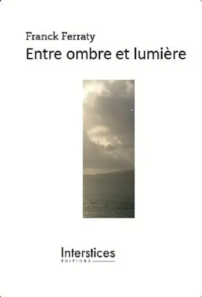 Entre ombre et lumière