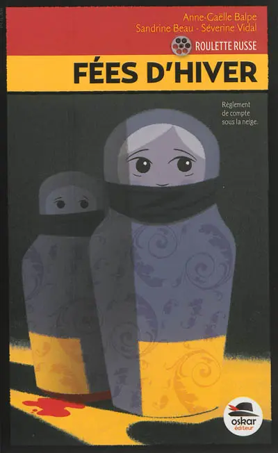 Roulette russe. Fées d'hiver : règlement de comptes sous la neige