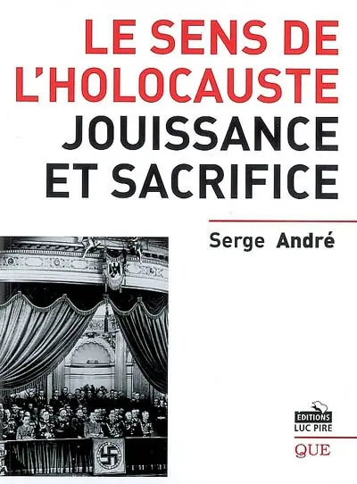 Le sens de l'Holocauste : jouissance et sacrifice
