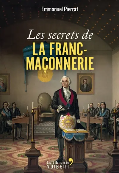 Les secrets de la franc-maçonnerie